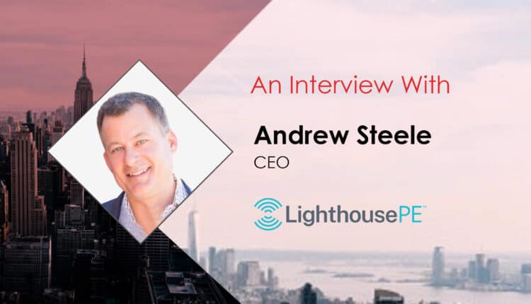 MarTech Interview with Andrew Steele, CEO at LighthousePE
